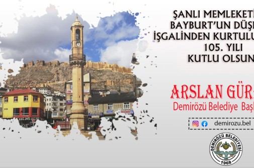 BAŞKANIMIZDAN 21 ŞUBAT BAYBURT'UN KURTULUŞU MESAJI